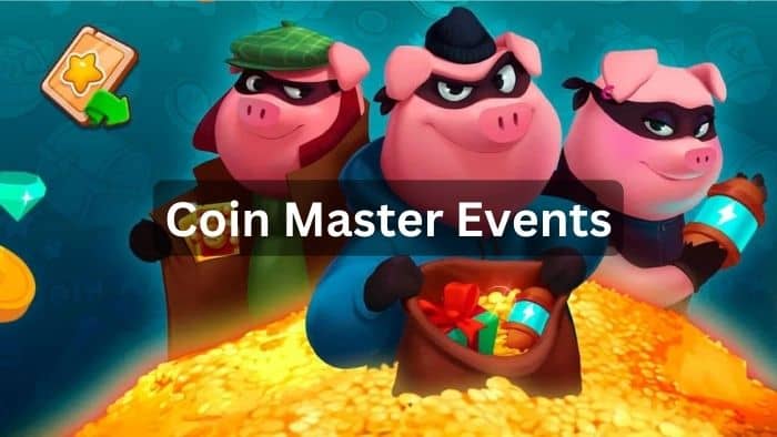 Coin Master Events 2023: Everything You Need to Know